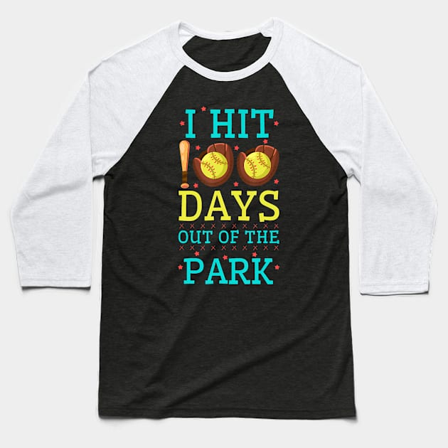 I Hit 100 Days Out Of The Park Softball Player Student Baseball T-Shirt by vulanstore